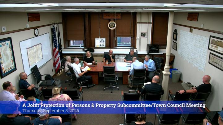 Thumbnail image for A Joint Protection of Persons and Property Subcommittee & Town Council Meeting 9-3-26